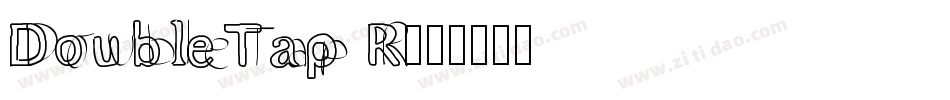 DoubleTap R字体转换